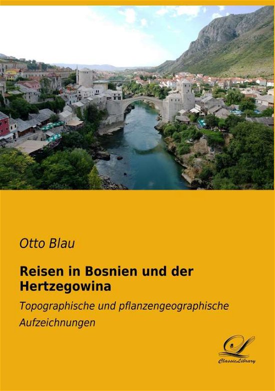 Cover for Blau · Reisen in Bosnien und der Hertzego (Book)