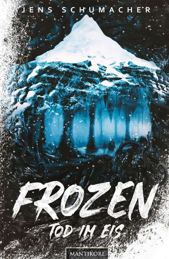 Cover for Schumacher · Frozen - Tod im Eis (Book)
