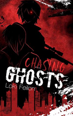 Cover for Loki Feilon · Chasing Ghosts - Band 1 (Dark Fantasy) (Paperback Book) (2022)