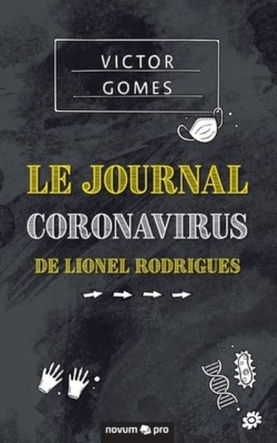 Cover for Victor Gomes · Le Journal Coronavirus de Lionel Rodrigues (Paperback Book) (2021)