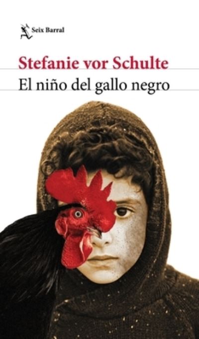 Cover for Stefanie Vor Schulte · Niño Del Gallo Negro (Book) (2023)