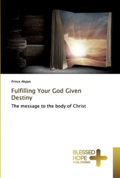 Cover for Akpan · Fulfilling Your God Given Destiny (Bok) (2019)