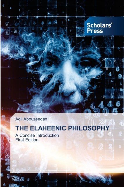 Cover for Adli Abouzeedan · The Elaheenic Philosophy (Pocketbok) (2021)