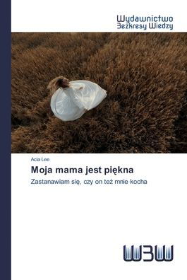 Cover for Lee · Moja mama jest piekna (Bog) (2020)