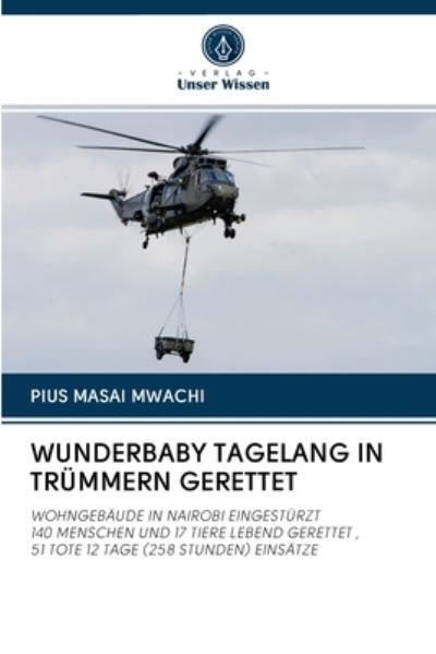 Cover for Mwachi · Wunderbaby Tagelang in Trümmern (Buch) (2020)