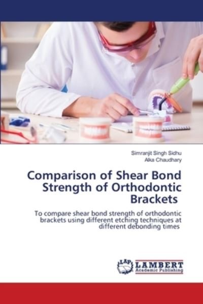 Cover for Sidhu · Comparison of Shear Bond Strength (Book) (2020)