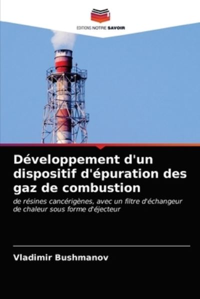 Cover for Vladimir Bushmanov · Développement d'un dispositif d'épuration des gaz de combustion (Paperback Book) (2021)