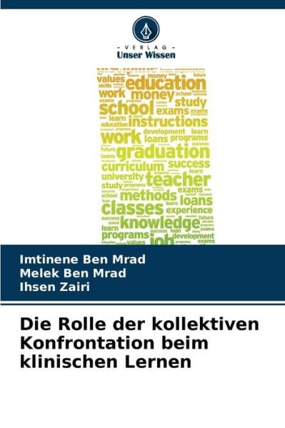Cover for Imtinene Ben Mrad · Die Rolle der kollektiven Konfrontation beim klinischen Lernen (Pocketbok) (2021)