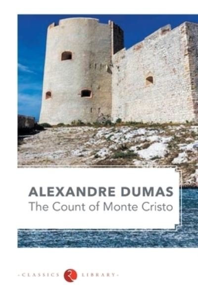 The Count of Monte Cristo - Alexandre Dumas - Books - Rupa & Co - 9788129129451 - December 20, 2018