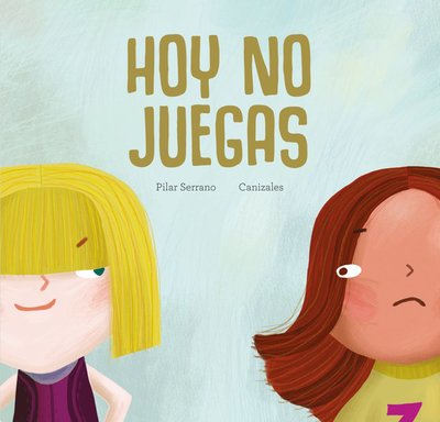 Cover for Pilar Serrano · Hoy no juegas (Gebundenes Buch) (2019)