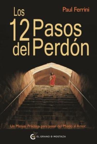 Cover for Paul Ferrini · Doce Pasos del Perdon, Los (Paperback Book) (2019)