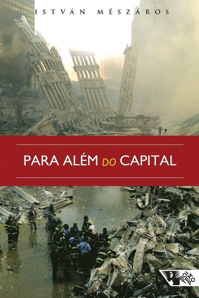 Cover for Istvan Meszáros · Para Além Do Capital: Rumo a Uma Teoria Da Transição (Paperback Bog) (2021)