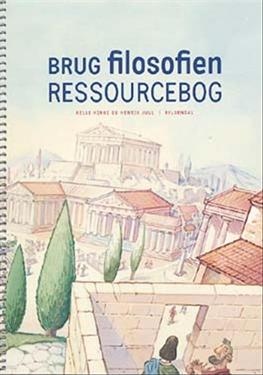 Helle Hinge; Henrik Juul · Brug filosofien -- ressourcebog (Sewn Spine Book) [1e uitgave] (2005)