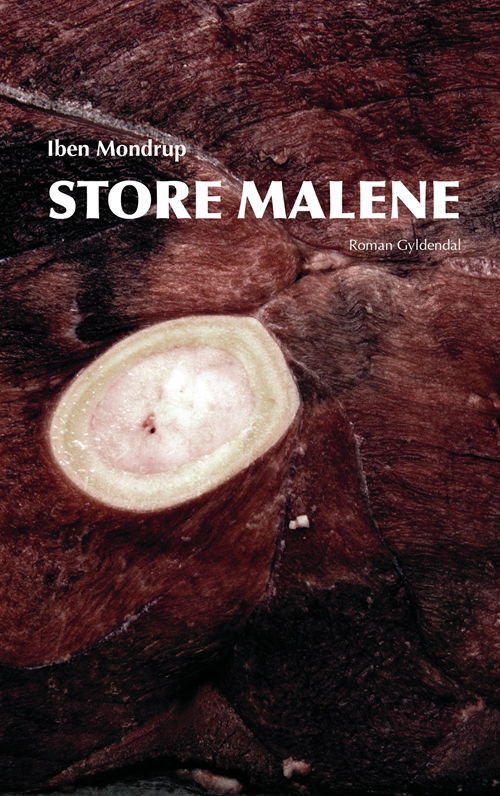 Cover for Iben Mondrup · Store Malene (Sewn Spine Book) [1º edição] (2013)