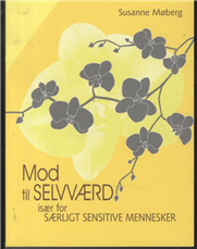 Mod til selvværd - Susanne Møberg - Books - Gyldendal - 9788703051451 - January 17, 2012