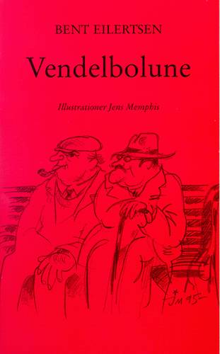 Cover for Bent Eilertsen · Vendelbolune (Hæftet bog) [1. udgave] [Ingen] (1996)