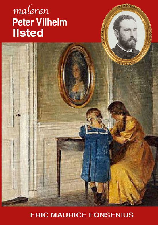 Cover for Eric Maurice Fonsenius · Peter Vilhelm Ilsted (Paperback Book) [1st edition] (2023)