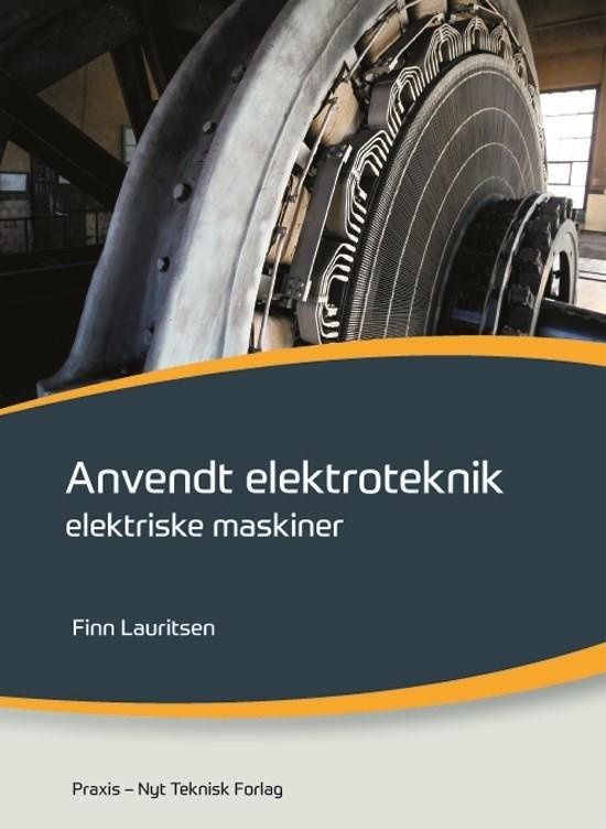 Cover for Finn Lauritsen · Anvendt elektroteknik - elektriske maskiner (Sewn Spine Book) [1º edição] (2024)