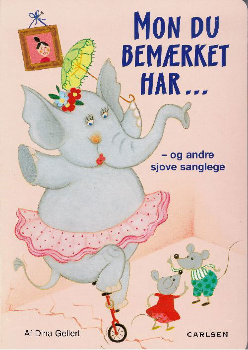 Cover for Dina Gellert · Mon du bemærket har - (Sewn Spine Book) [1th edição] (2002)