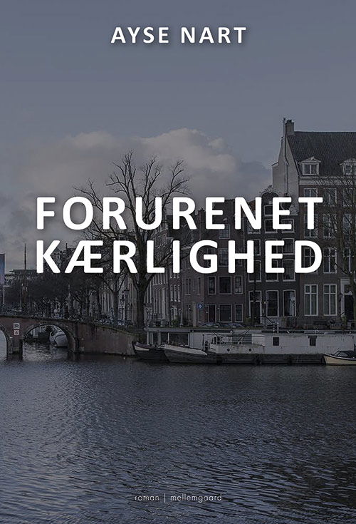 Cover for Ayse Nart · Forurenet kærlighed (Heftet bok) [1. utgave] (2020)