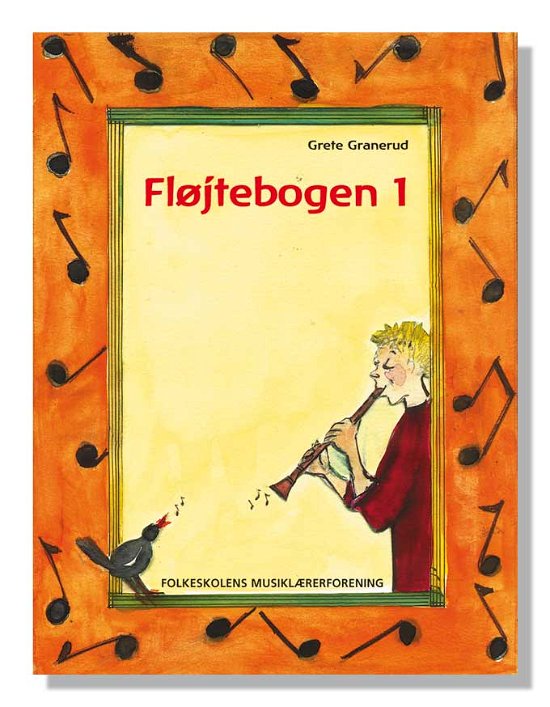 Cover for Grete Granerud · Fløjtebogen 1 (Bok) [1. utgave] (2003)