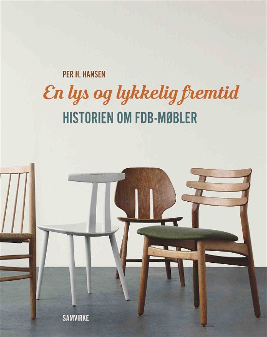 Cover for Per H. Hansen · En lys og lykkelig fremtid (Bound Book) [2th edição] (2020)