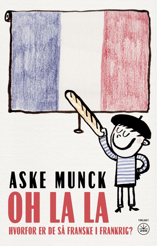 Cover for Aske Munck · Oh La La (Sewn Spine Book) [1. Painos] (2022)