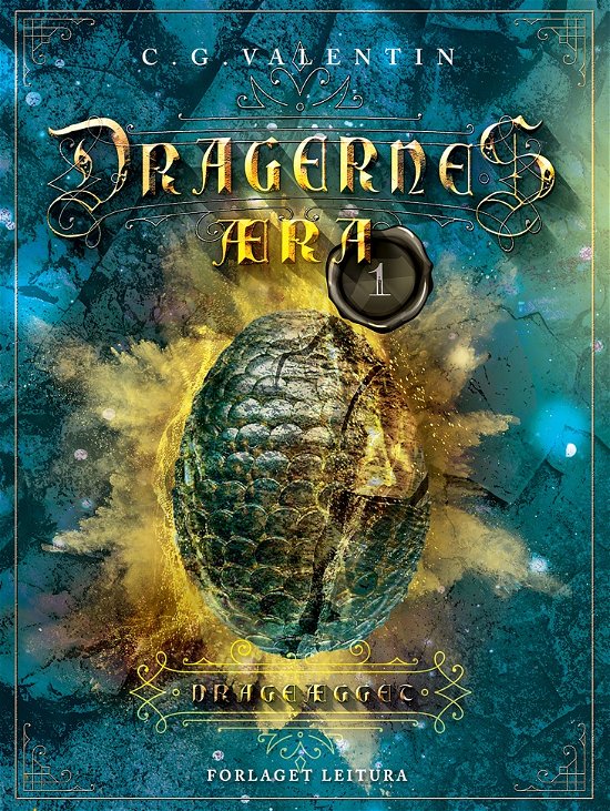 Cover for C. G. Valentin · Dragernes Æra: Drageægget (Hardcover Book) (2020)
