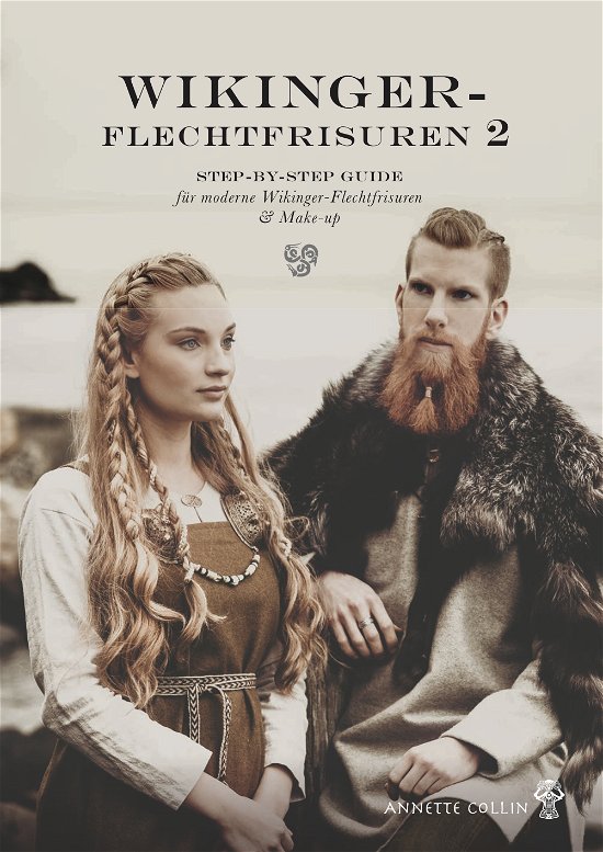Cover for Annette Collin · Vikingeflet: Wikinger-Flechtfrisuren 2 (Heftet bok) [1. utgave] (2020)