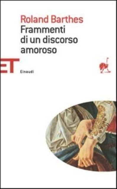 Frammenti di un discorso amoroso - Roland Barthes - Bøger - Einaudi - 9788806219451 - 8. juni 2001