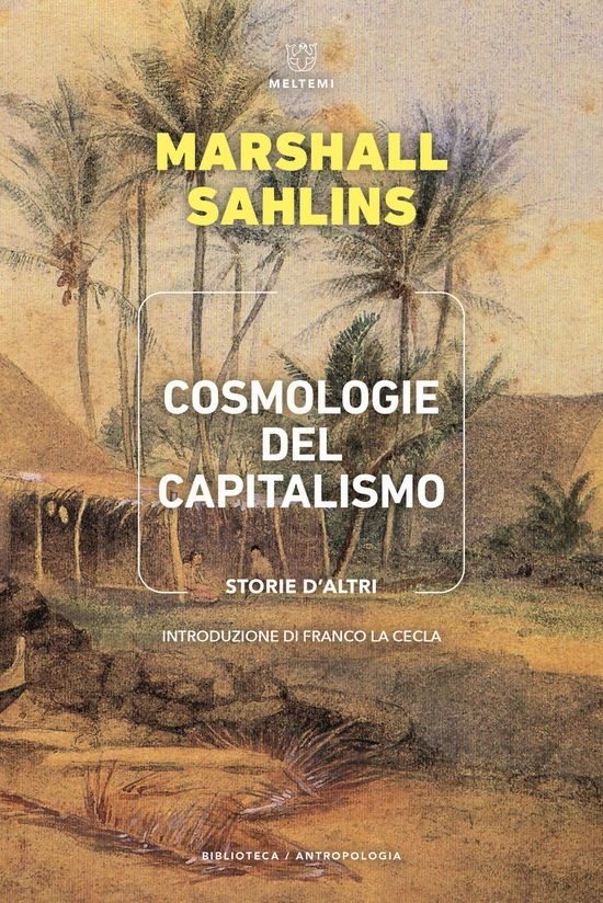 Cover for Marshall Sahlins · Cosmologie Del Capitalismo. Storie D'altri (Book)