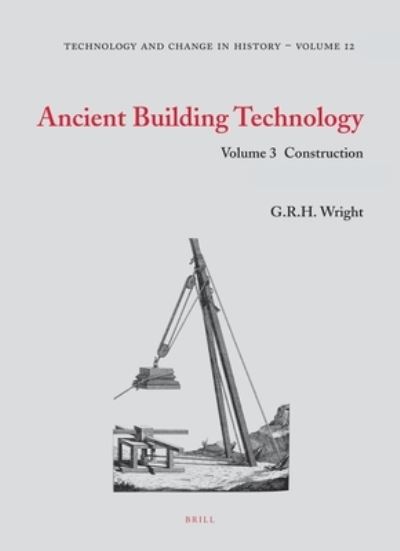 Cover for Wright · Ancient Building Technology, Volume 3: Construction (2 vols) (Hardcover Book) (2009)