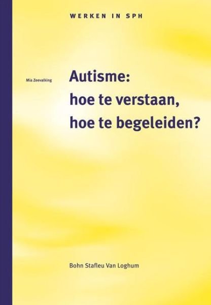 Cover for A J Ravelli · Autisme: Hoe Te Verstaan, Hoe Te Begeleiden? (Paperback Bog) [2000 edition] (2000)