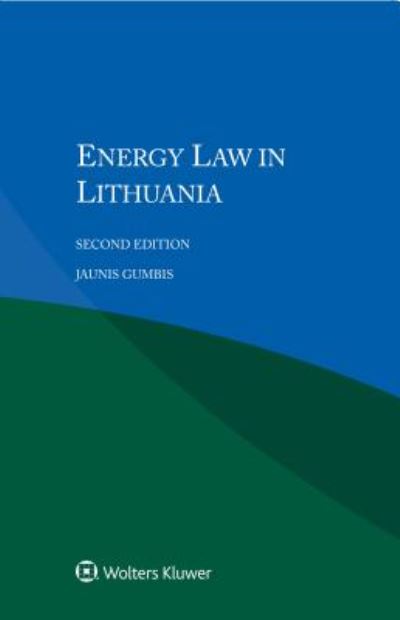 Cover for Jaunius Gumbis · Energy Law in Lithuania (Paperback Book) [2 New edition] (2017)