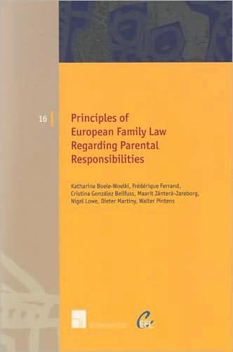 Cover for Katharina Boele-Woelki · Principles of European Family Law Regarding Parental Responsibilities - European Family Law (Paperback Book) (2007)