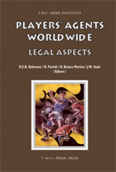 Robert Siekmann · Players' Agents Worldwide: Legal Aspects - ASSER International Sports Law Series (Hardcover Book) (2007)