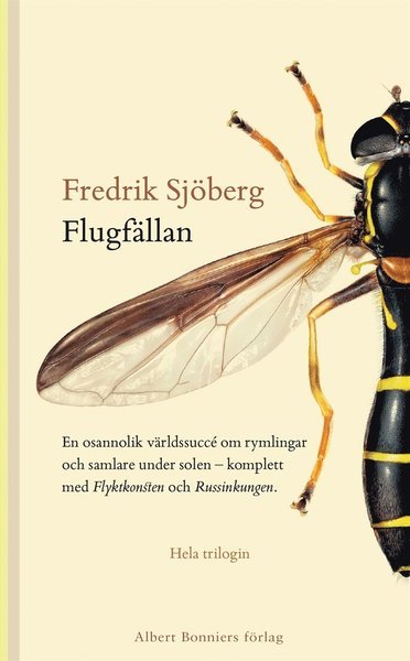Flugfällan ; Flyktkonsten ; Russinkungen - Fredrik Sjöberg - Bøger - Albert Bonniers Förlag - 9789100181451 - 12. marts 2020
