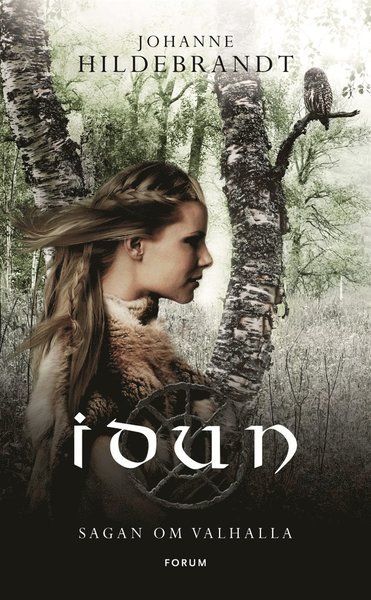 Cover for Johanne Hildebrandt · Sagan om Valhalla: Idun (ePUB) (2016)