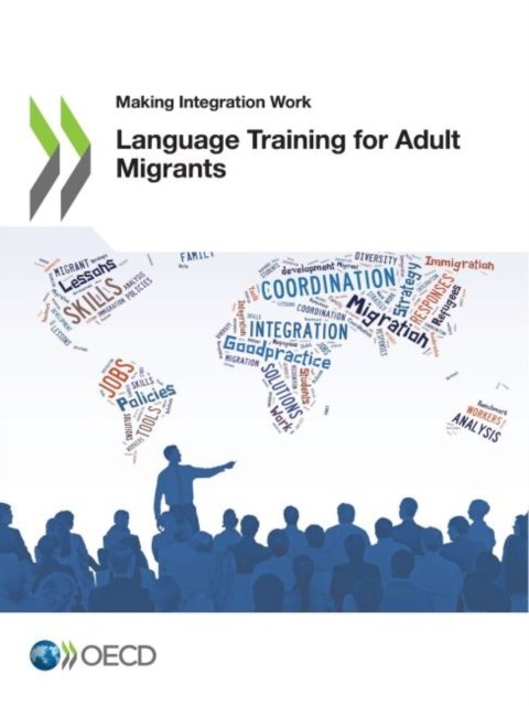 Cover for Organisation for Economic Co-operation and Development · Language training for adult migrants (Paperback Book) (2021)
