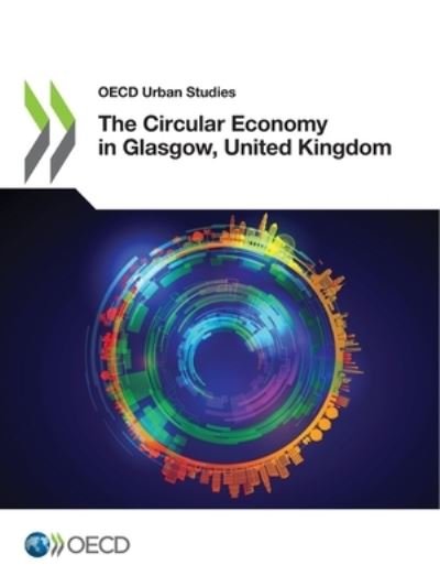 Cover for Oecd · OECD Urban Studies the Circular Economy in Glasgow, United Kingdom (Pocketbok) (2021)