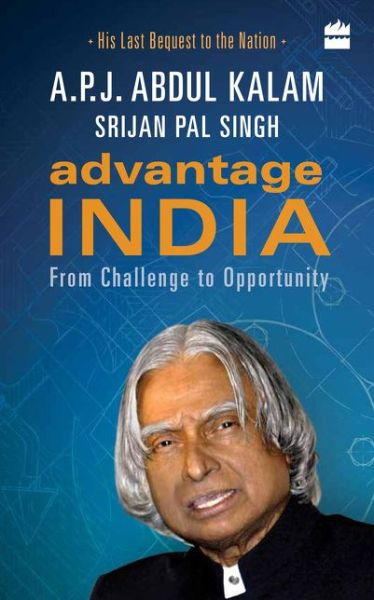 Cover for A. P. J. Abdul Kalam · Advantage India: From Challenge to Opportunity (Paperback Book) (2016)