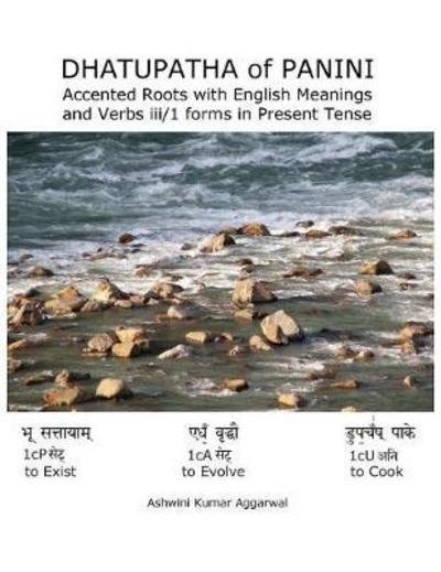 Cover for Ashwini Kumar Aggarwal · Dhatupatha of Panini (Gebundenes Buch) (2017)