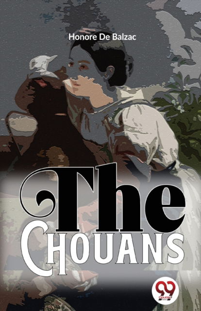 Cover for Honore De Balzac · The Chouans (Paperback Book) (2023)