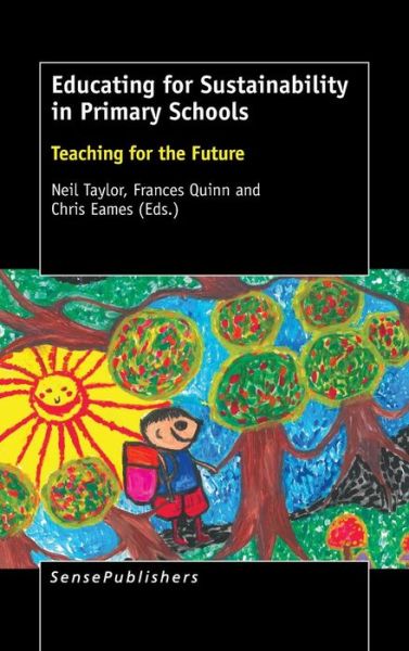 Cover for Neil Taylor · Educating for Sustainability in Primary Schools: Teaching for the Future (Hardcover Book) (2015)