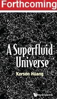 Cover for Huang, Kerson (Massachusetts Inst Of Tech, Usa) · Superfluid Universe, A (Hardcover Book) (2016)