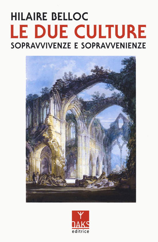 Cover for Hilaire Belloc · Le Due Culture. Sopravvivenze E Sopravvenienze (Book)