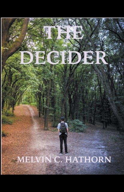 Cover for Melvin C Hathorn · The Decider (Pocketbok) (2022)