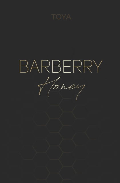 Cover for To Ya · Barberry Honey: A Psychological thriller (Taschenbuch) (2022)