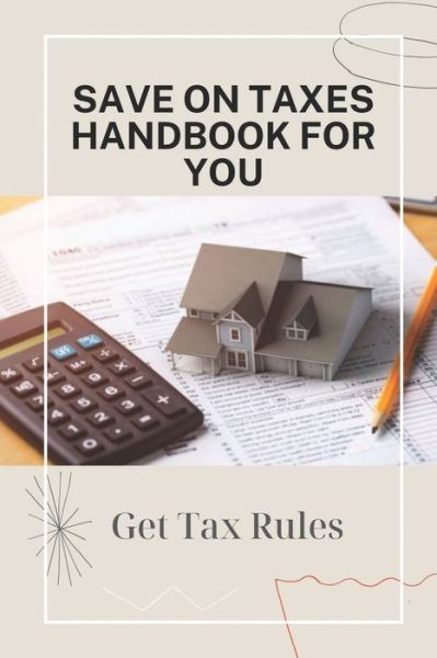 Cover for Yun Balaam · Save On Taxes Handbook For You (Taschenbuch) (2021)