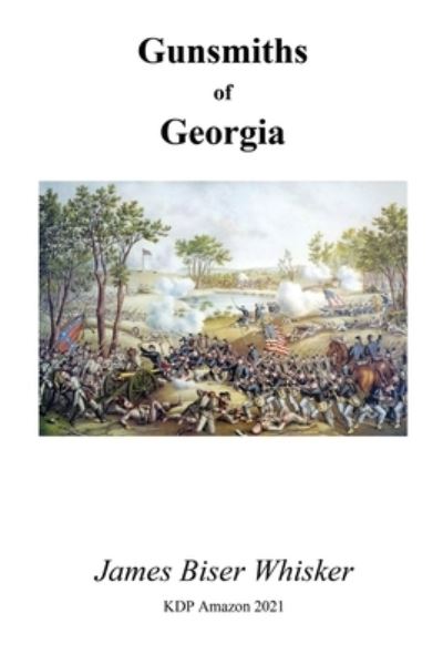 Cover for James Biser Whisker · Gunsmiths of Georgia (Paperback Book) (2021)